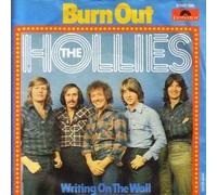 HOLLIES - Hollies, The - Burn Out / Writing On The Wall - Polydor - 2040 186