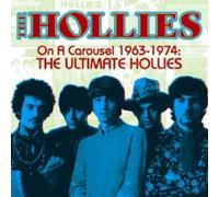 Hollies the - On a Carousel 1963-1974: The Ultimate Hollies