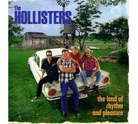 Hollisters - Land of Rhythm & Pleasure
