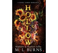 HOLLOW: A Dark MM Taboo Romance (Neighbors of Sapphire Valley)
