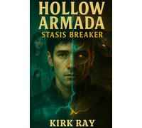 Hollow Armada: Stasis Breaker: Part I of The Variance War
