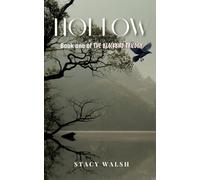 Hollow: Book 1 of The Blackbird Trilogy