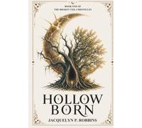 Hollow Born: Book One of the Broken Veil Chronicles