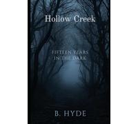 Hollow Cr ifteen Years in the Dark