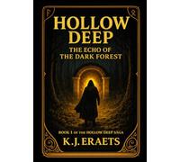 Hollow Deep: The Echo of the Dark Forest (Hollow Deep Saga)