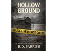 HOLLOW GROUND: The rain fed the earth. Now the earth is hungry.