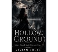 HOLLOW GROUND Where Secrets Sink, Obsession Rises A DARK STALKER ROMANCE
