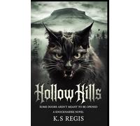 Hollow Hills: Some Doors Aren't Meant To Be Opened (Knocknashee Series)