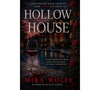 Hollow House: Some secrets don't die with the people who keep them. Some of them wait.
