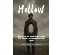 Hollow: Journey in & out of midlife crisis