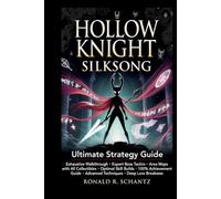 Hollow Knight: Silksong Ultimate Strategy Guide
