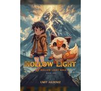 Hollow Light: A Creature-Companion Fantasy Adventure: 1 (The Hollow Light Saga)