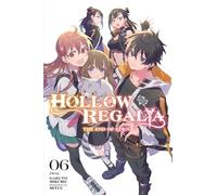 HOLLOW REGALIA LIGHT NOVEL 06: The End of Eden: 6