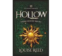 Hollow: Where Memory Breaks (The Veilhaven Chronicles)