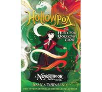 Hollowpox: the hunt for Morrigan Crow: 3 (Nevermoor, 3)