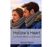 Hollow's Heart: In a Broken World, Love Endures
