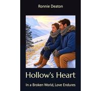 Hollow's Heart: In a Broken World, Love Endures