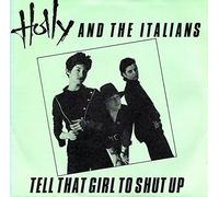 HOLLY AND THE ITALIANS - TELL THAT GIRL TO SHUT UP 7 INCH (7" VINYL 45) UK OVAL 1980