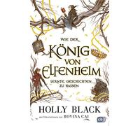Holly Black Rov Wie der König von Elfenheim lernte, Geschichten zu h (Tapa dura)