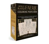 Holly Black's Faerie Coloring Postcards: 50 Original Designs to Color and Share from the World of The Cruel Prince