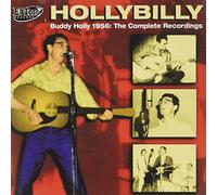 Holly, Buddy - Hollybilly: Buddy Holly 1956 - The Complete Recordings
