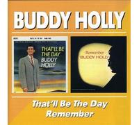 Holly, Buddy - That'll Be The Day / Remember