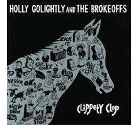 Holly Golightly y The Brokeoffs – Clippety Clop – Vinilo – Importación USA – Megaforce