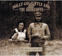 Holly Golightly and The Brokeoffs No Help Coming (CD) Album (Importación USA)