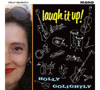 Holly Golightly - Laugh It Up