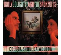 Holly Golightly & The Brokeoffs COULDA SHOULDA WOULDA (Vinyl) (Importación USA)