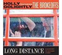 Holly Golightly & The Brokeoffs - Long Distance
