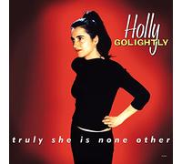 Holly Golightly - Truly She Is None Other (Expanded Edition)