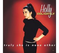 HOLLY GOLIGHTLY Truly She Is None Other (LP) Nuevo