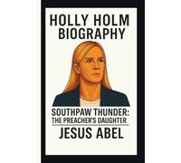 HOLLY HOLM: SOUTHPAW THUNDER: THE PREACHER’S DAUGHTER