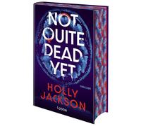 Holly Jackson R Not Quite Dead Yet: Thriller. Der neue Thriller der (Tapa dura)