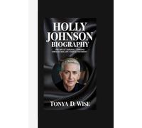 HOLLY JOHNSON BIOGRAPHY: The Art of Survival Thriving Through AIDS, Art, Tours & Testimony