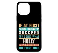 Holly Personalized Name Shirt Holly First Name Carcasa para iPhone 13 Pro MAX