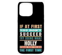 Holly Personalized Name Shirt Holly First Name Carcasa para iPhone 15 Pro MAX
