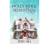 Holly Ridge Christmas: A Sweet Christmas Romance Collection