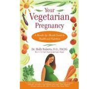 Holly Roberts Your Vegetarian Pregnancy (Tapa blanda) (Importación USA)