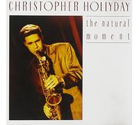 HOLLYDAY CHRISTOPHER - The Natural Moment