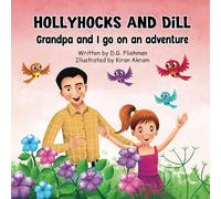Hollyhocks and Dill: Grandpa and I go on an adventure