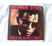 Hollywood Beyond - HOLLYWOOD BEYOND Whats The Colour of Money UK 7" 45