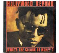 Hollywood Beyond - What's The Colour Of Money?