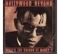 HOLLYWOOD BEYOND - WHAT'S THE COLOUR OF MONEY 7 INCH (7" VINYL 45) GERMAN WEA 1986