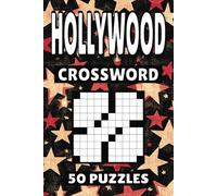 Hollywood Crossword: 50 Puzzles For Kids, Adults and Seniors Easy Mind-Stimulating Fun and Engaging Challenges for Mental Relaxation and Vocabulary