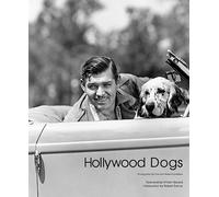 Hollywood Dogs: Photographs from the John Kobal Foundation