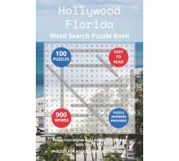 Hollywood Florida Word Search Puzzle Book: Think you know Hollywood, Florida? Give this a try. Puzzles for Adults, Seniors and Teens.