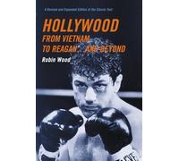 Hollywood from Vietnam to Reagan . . . and Beyond