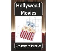 Hollywood Movies Crossword Puzzles: Crossword Puzzles with Easy to Read Print about Hollywood Movies, Movie Stars, [ 6x9 inches, 110 pages] 55+ Puzzles. Gift for Vacations, Holidays & Free Times